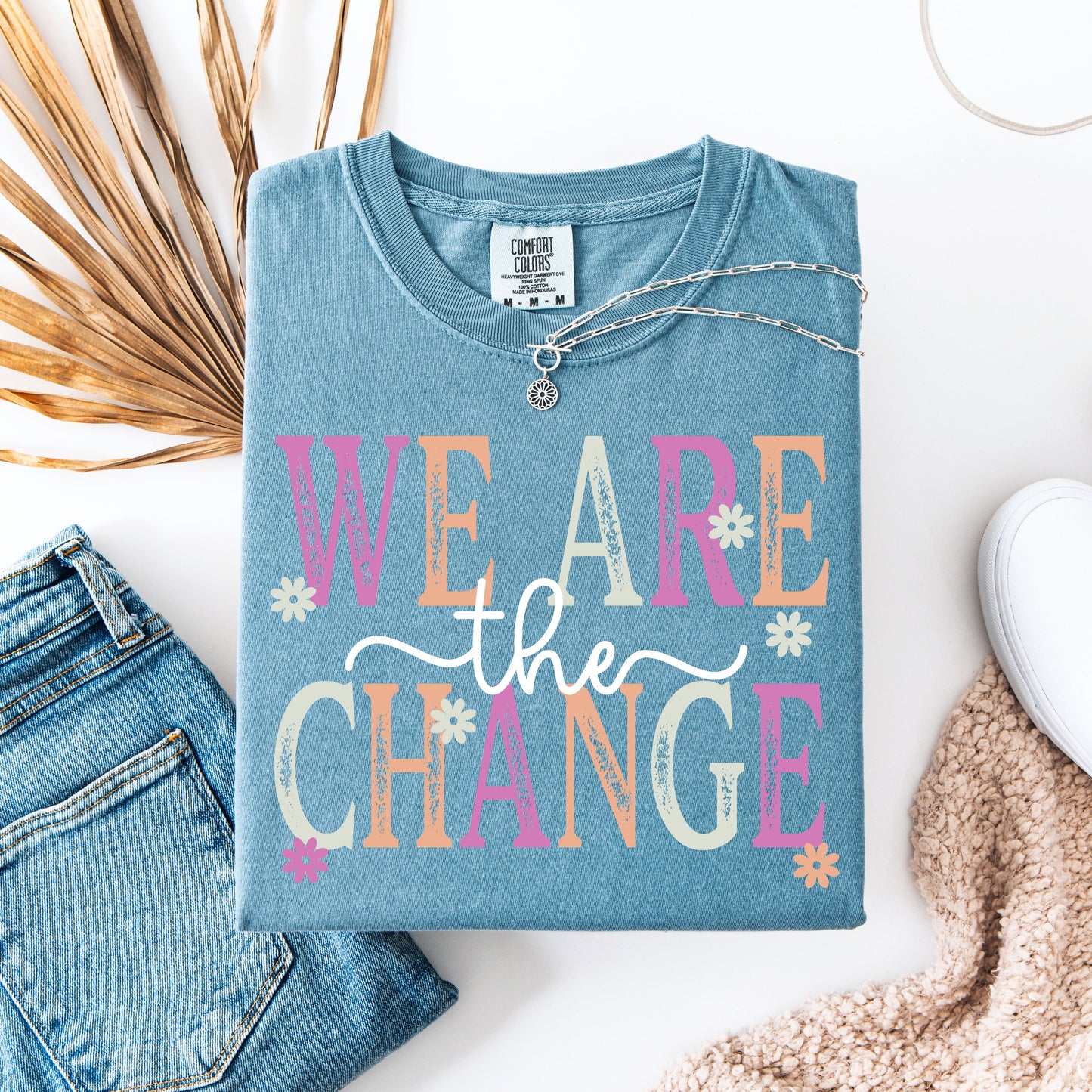 We Are The Change - Spring Colors