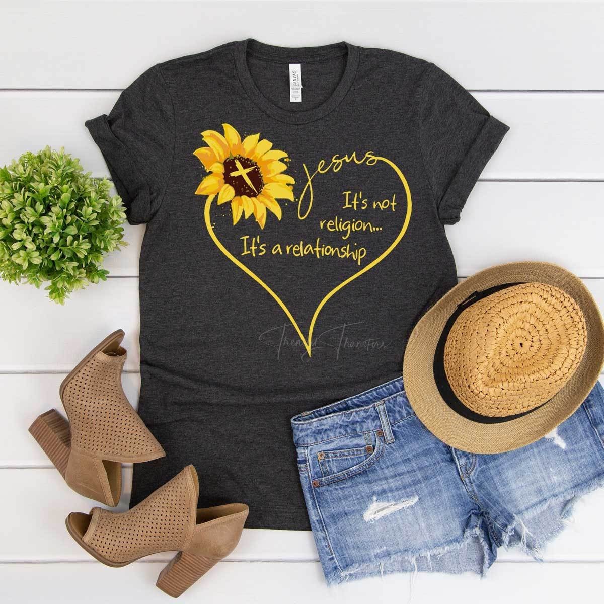 Jesus It's not a religion. It's a relationship. Sunflower Heart Shirt