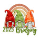 Bridging 2025 Gnomes DTF Transfer