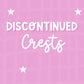 Discontinued Products - Crests