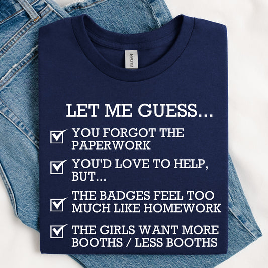 Let Me Guess DTF Print