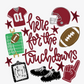 Here For The Touchdowns DTF Transfer