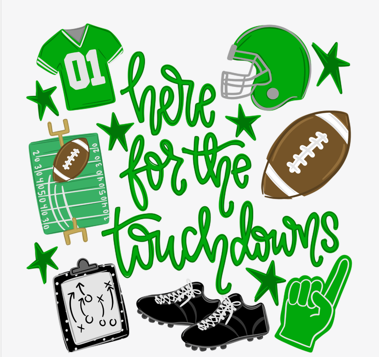 Here For The Touchdowns DTF Transfer