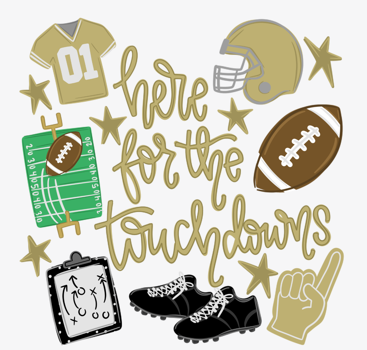 Here For The Touchdowns DTF Transfer