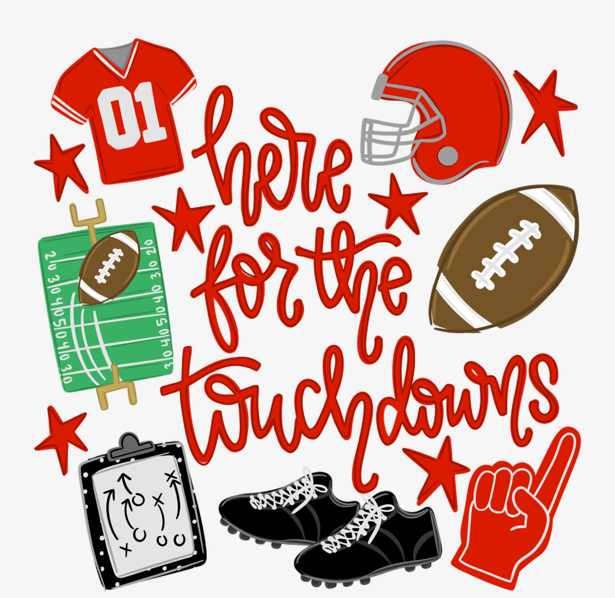 Here For The Touchdowns DTF Transfer