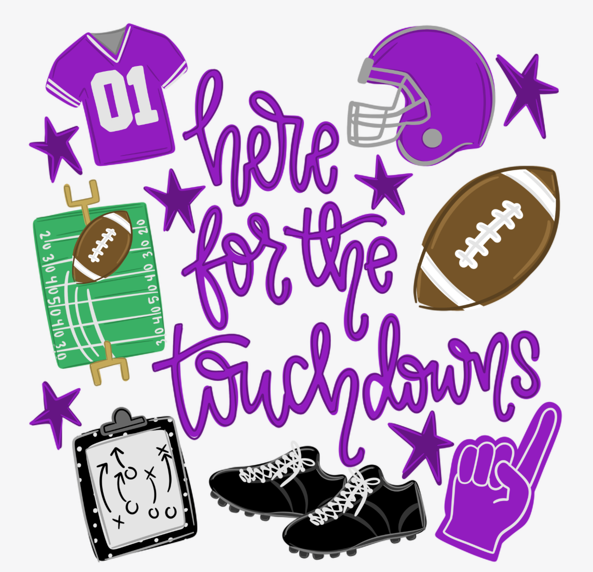 Here For The Touchdowns DTF Transfer