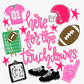Here For The Touchdowns DTF Transfer