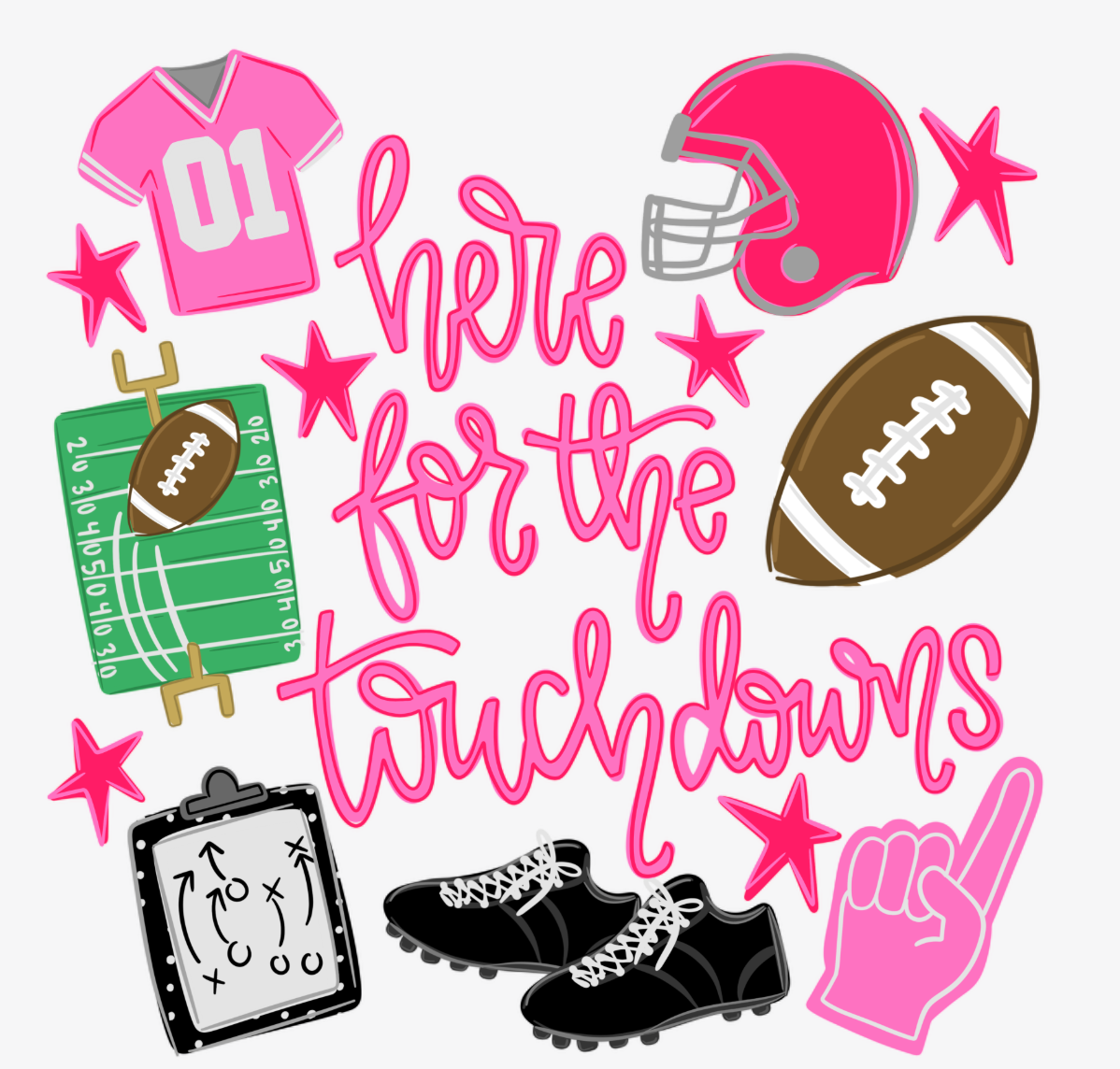 Here For The Touchdowns DTF Transfer