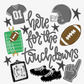 Here For The Touchdowns DTF Transfer