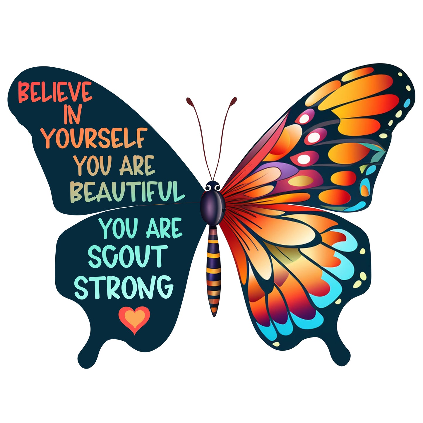 Believe In Yourself Butterfly DTF Print