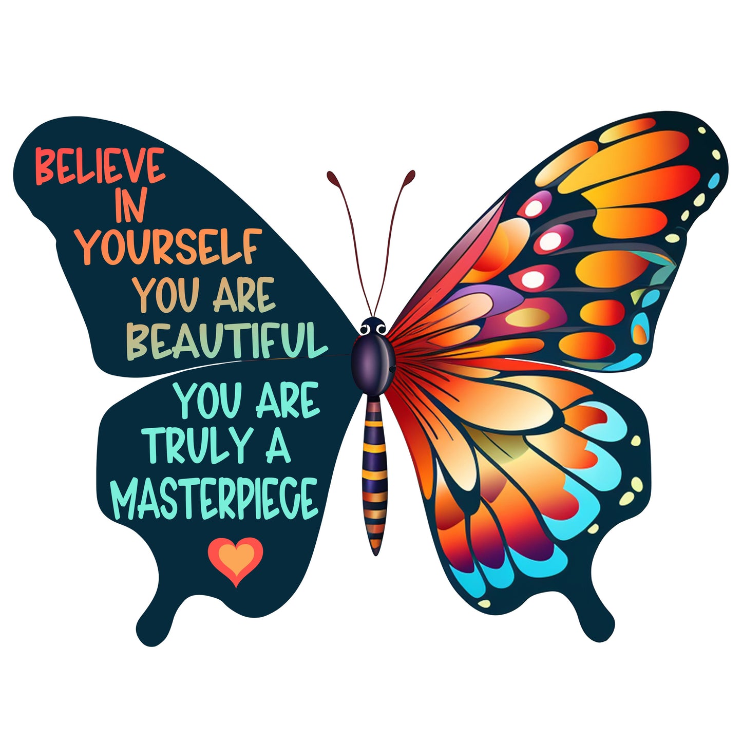 Believe In Yourself Butterfly DTF Print