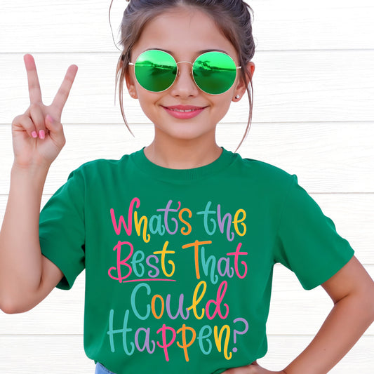 What's The Best That Could Happen - Two Options
