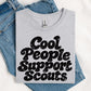 Cool People Support Scouts DTF Transfer