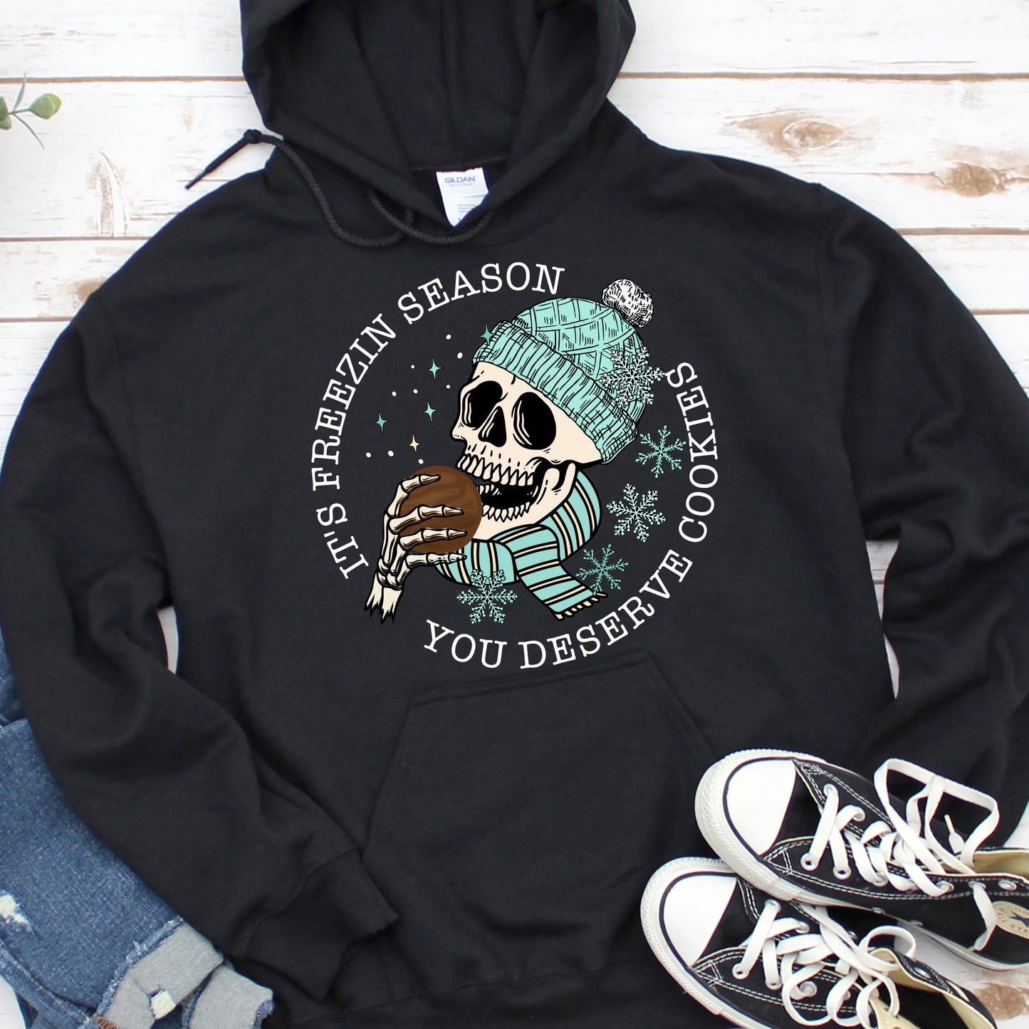 It's Freezin Season You Deserve Cookies Hoodie