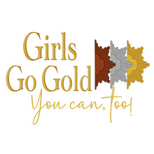 Load image into Gallery viewer, Girls Go Gold You Can, Too! DTF Print
