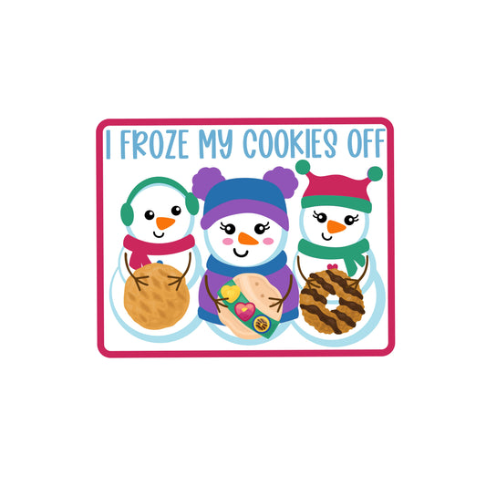 I Froze My Cookies Off 2024 Version