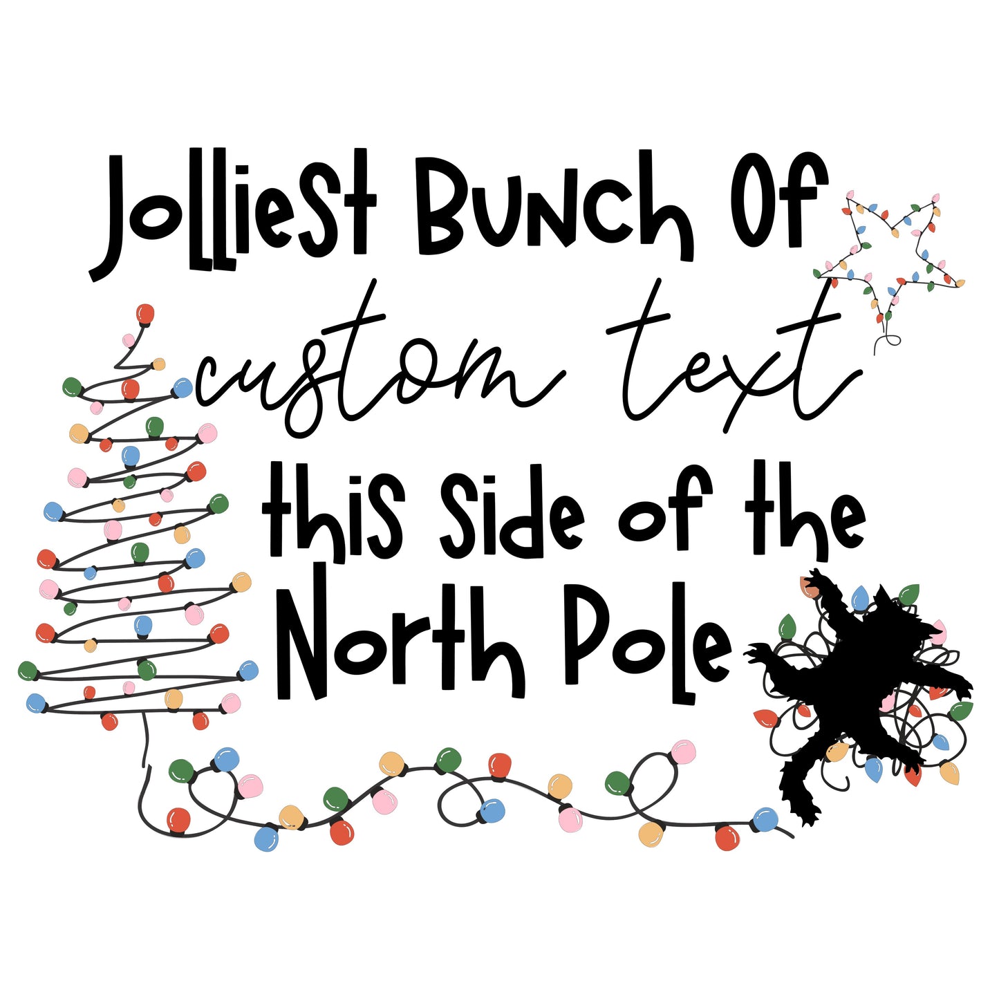 Jolliest Bunch With Custom Text DTF Print