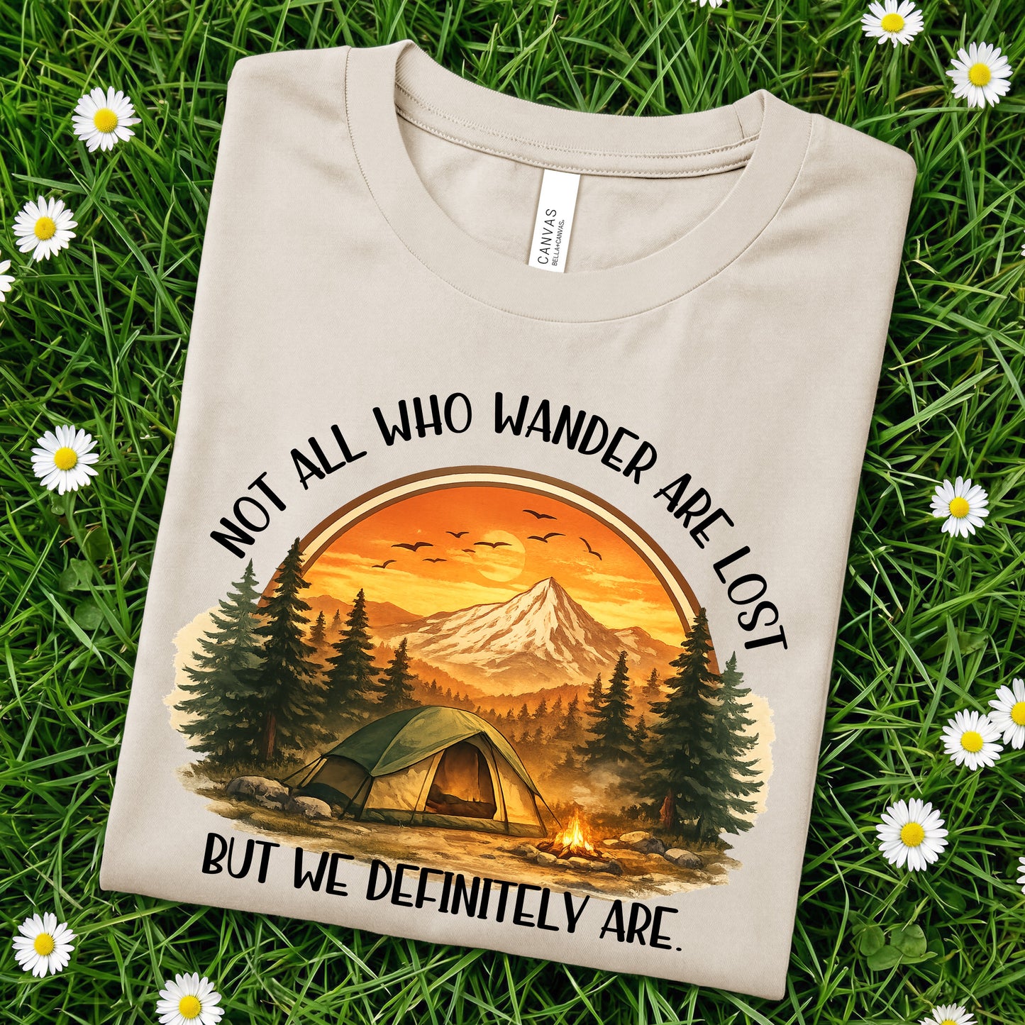 Not All Who Wander - We Are DTF Print