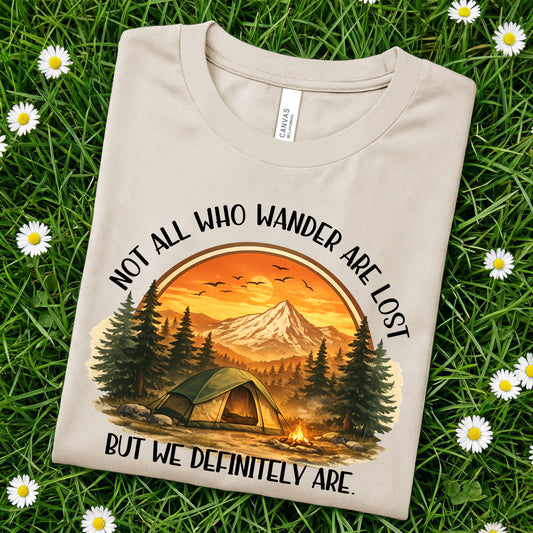 Not All Who Wander - We Are DTF Print
