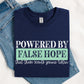 Powered By False Hope That These Scouts Gonna Listen DTF Print