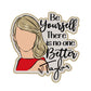 Be Yourself (STICKER)