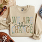 We Are The Change - Fall Colors