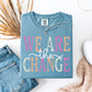 We Are The Change - Spring Colors