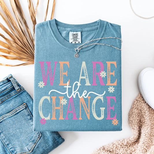 We Are The Change - Spring Colors