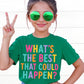 What's The Best That Could Happen? T-Shirt