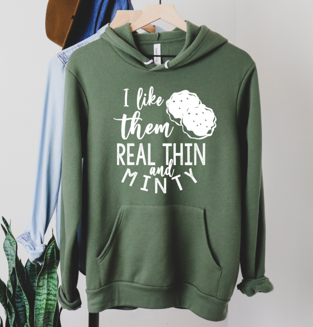 I Like Them Real Thin And Minty (White Design) Hooded Sweatshirt