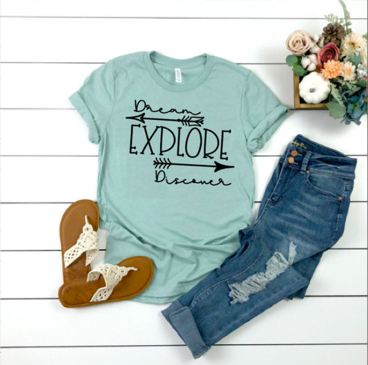 Dream Explore Discover Shirt