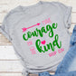 Have Courage Be Kind Troop Shirt