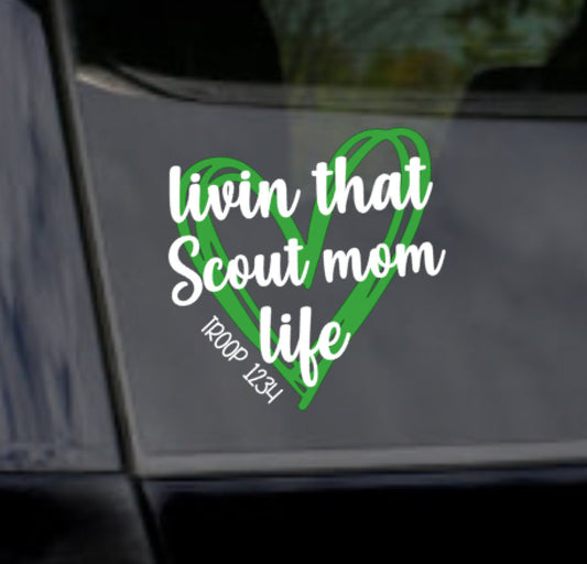 Livin That Scout Mom Life Decal