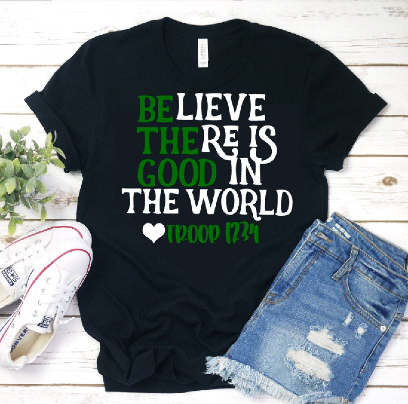 Believe There Is Good In The World Troop Shirt