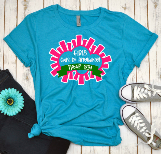 Girls Can Do Anything Troop Shirt