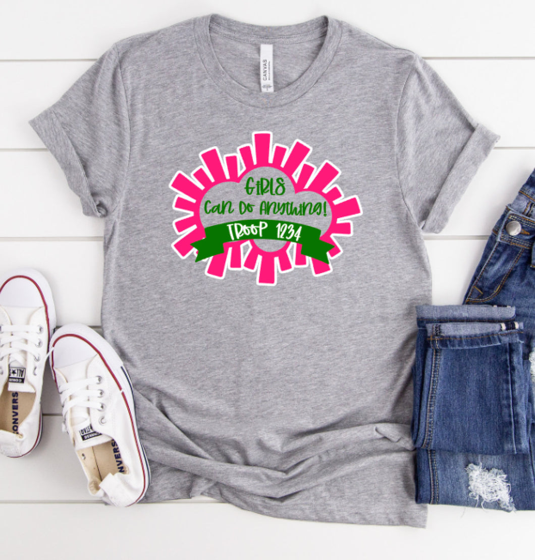 Girls Can Do Anything Troop Shirt