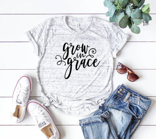 Grow In Grace Shirt