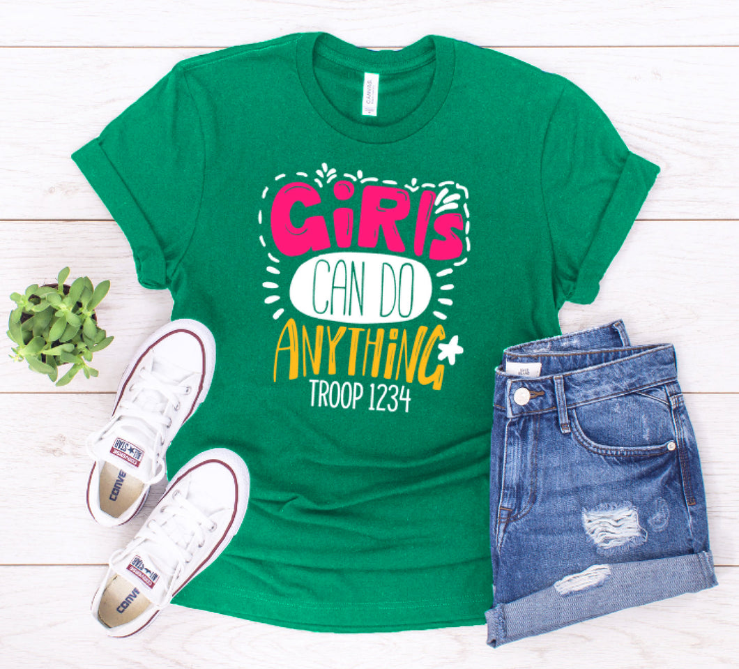 Girls Can Do Anything Troop Shirt