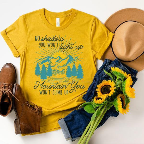 No Shadow You Won&#39;t Light Up Shirt