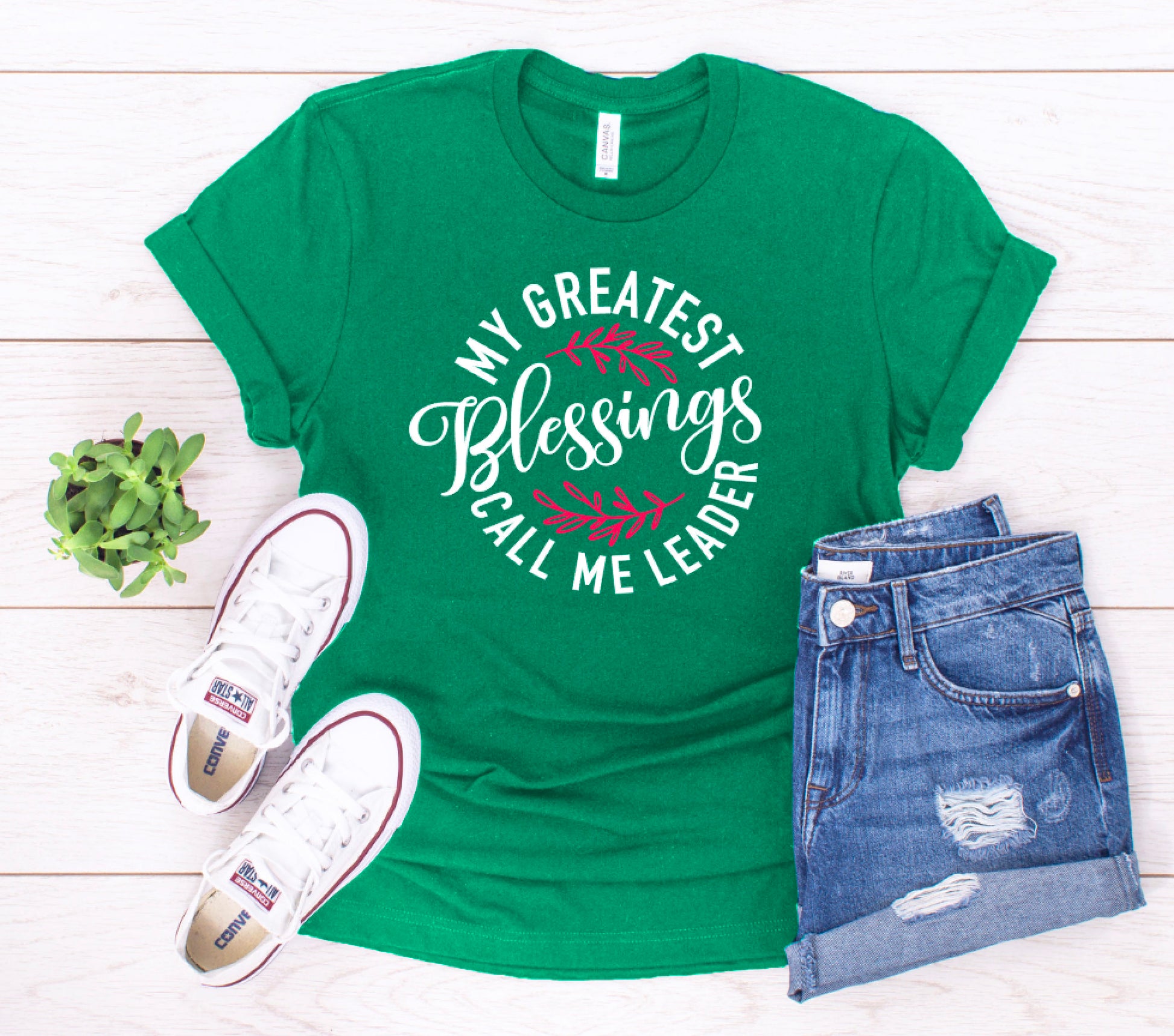 My Greatest Blessings Call Me Leader Shirt