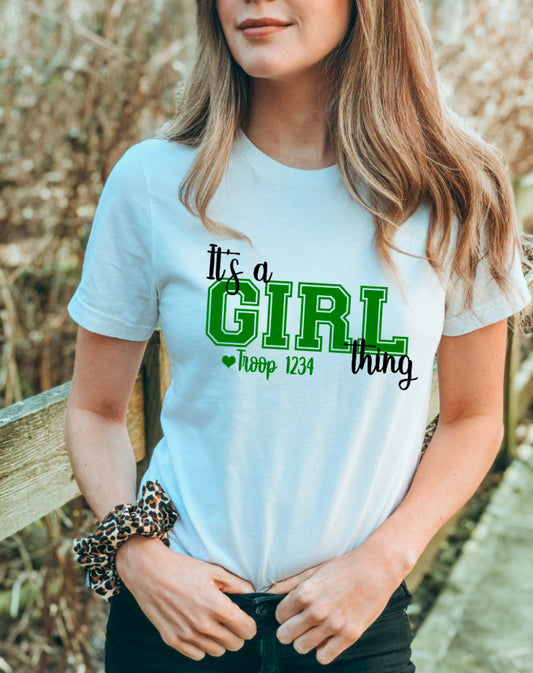 It&#39;s A GIRL Thing Troop Shirt