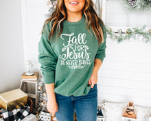 Load image into Gallery viewer, Fall For Jesus He Never Leaves Sweatshirt / Christian Sweatshirt / Jesus Sweatshirt / Fall For Jesus Sweatshirt / Gift For Her
