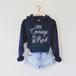 Have Courage And Be Kind Hoodie Sweatshirt