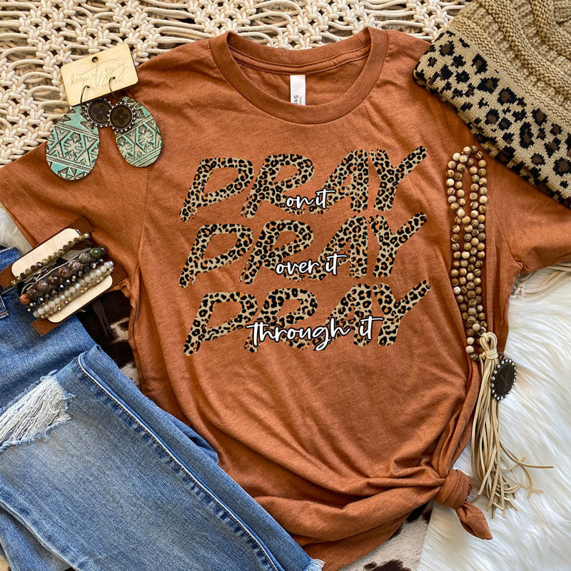 Pray On It, Pray Over It, Pray Through It Shirt / Prayer Shirt / Pray On It Shirt / Leopard Print Prayer Shirt