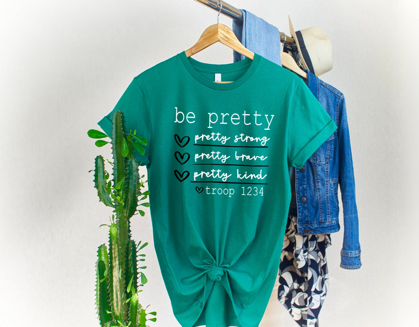 Be Pretty Troop Shirt / Be Strong Troop Shirt / Be Brave Troop Shirt / Be Kind Troop Shirt / Scout Troop Shirt