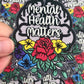 Mental Health Matters Fun Patch / Mental Health Patch / Mental Health Matters Embroidered Patch / Mental Health Matters