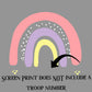 Rainbow Together Even When Apart Screen Print Transfer Ready To Press / Rainbow  Screenprint Ready To Press / Scout Troop Screenprint