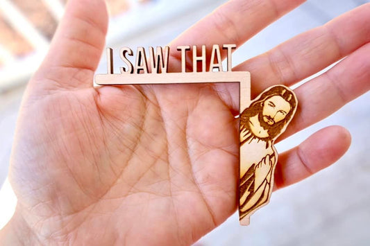 I Saw That Jesus Doorframe Sitter / I Saw That Jesus / Funny Gift for Christian / Christian Gag Gift