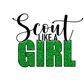 Scout Like A Girl DTF Transfer